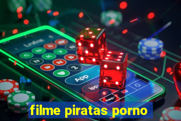 filme piratas porno